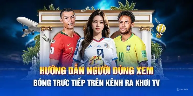 Hướng dẫn xem live rakhoi chỉ với 3 bước Hướng dẫn xem live rakhoi chỉ với 3 bước